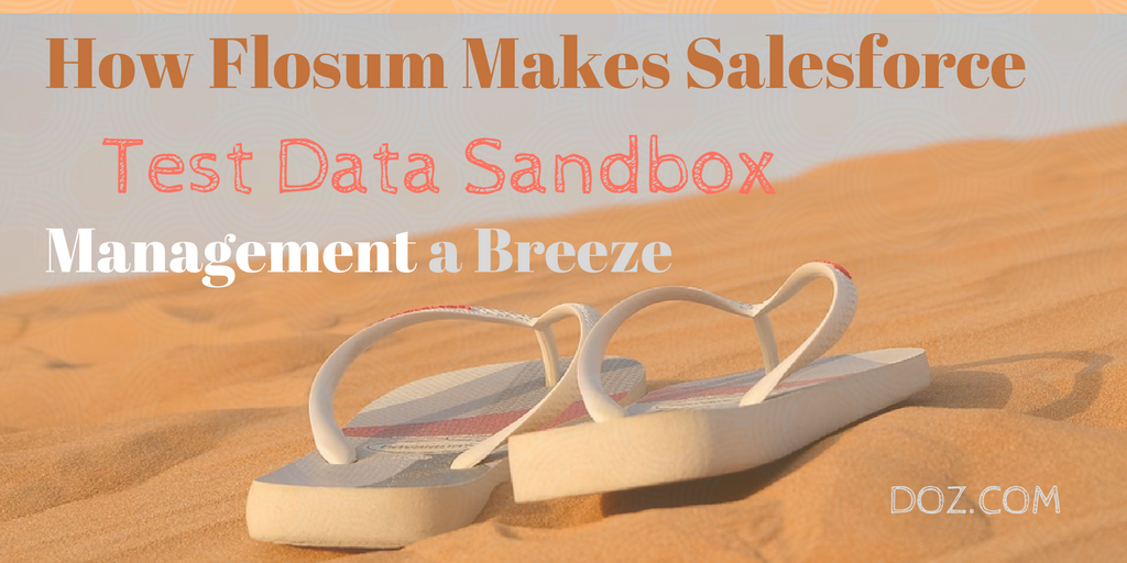 how-flosum-makes-salesforce-test-data-sandbox-management-a-breeze