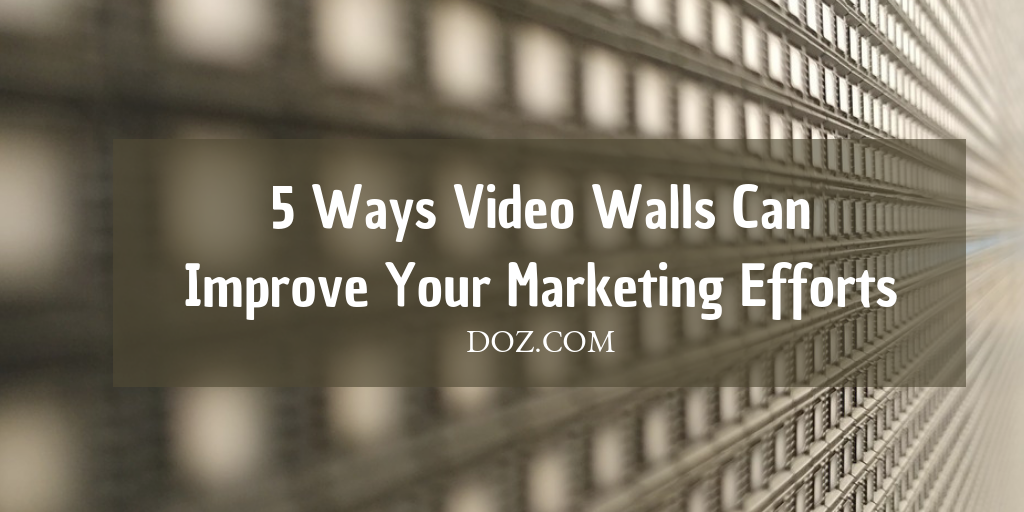video-walls-can-help-you-improve-your-marketing