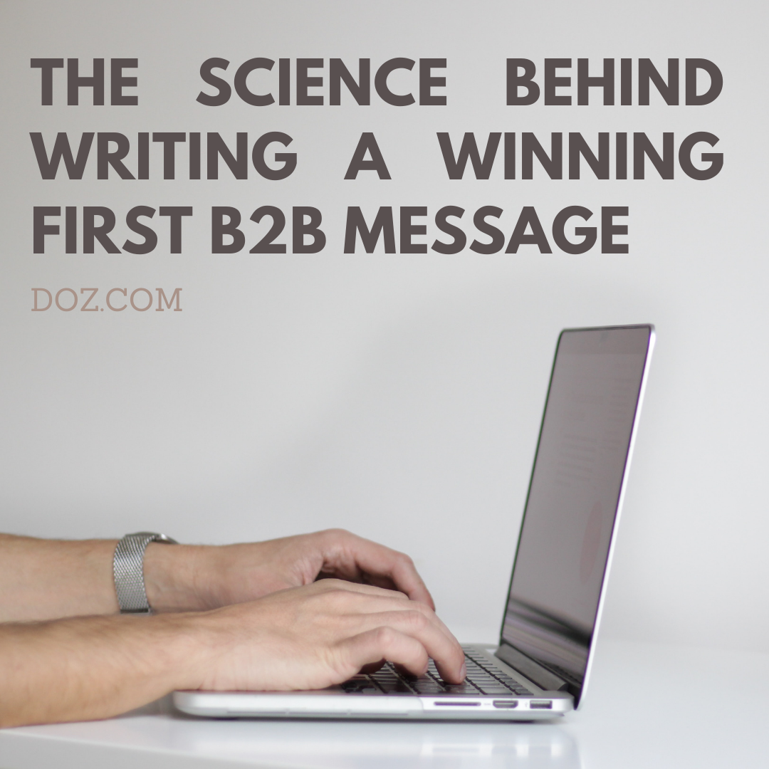 The Science behind Writing a Winning First B2B Message