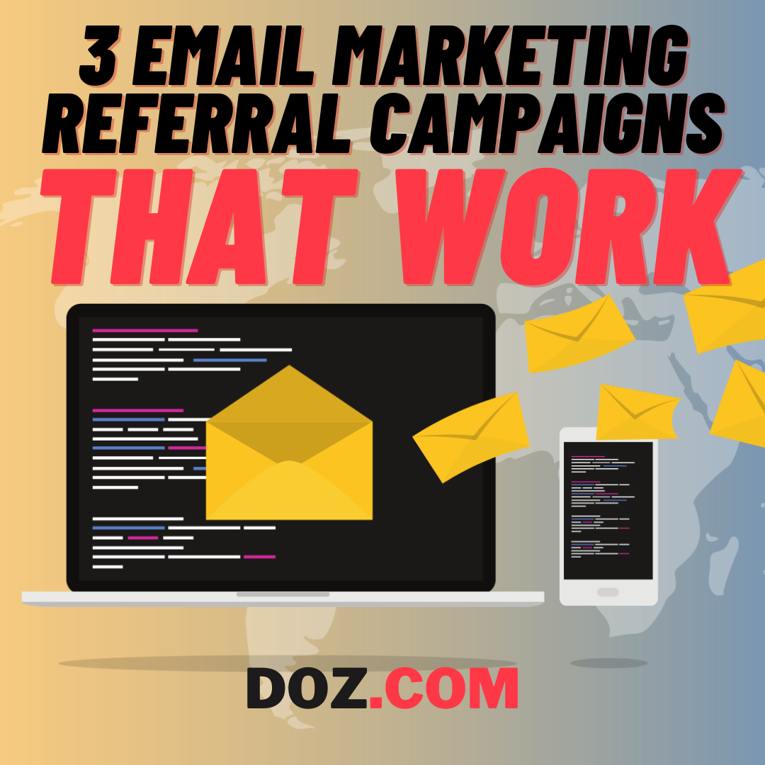3 Best Ways To Do Email Marketing Referral Campaigns That Work