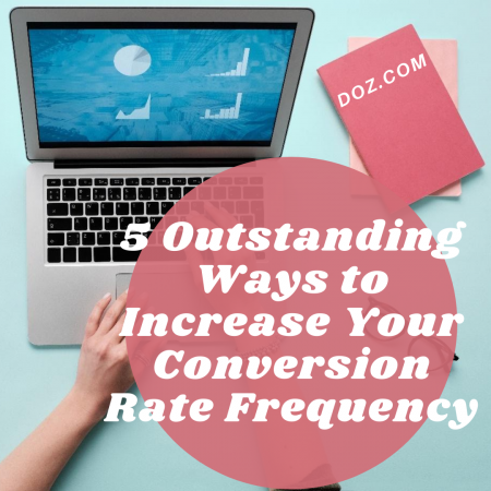5 outstanding ways to increase your conversion rate frequency
