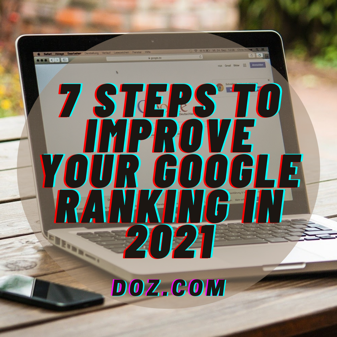 7 Steps to Improve Your Google Rankings in 2021 image